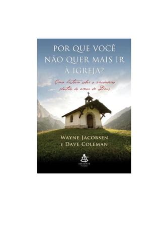 Porque Voce N O Quer Mais Ir A Igreja Pdf