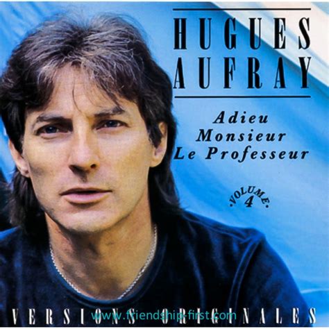 Hugues Aufray Adieu Monsieur Le Professeur Volume 4