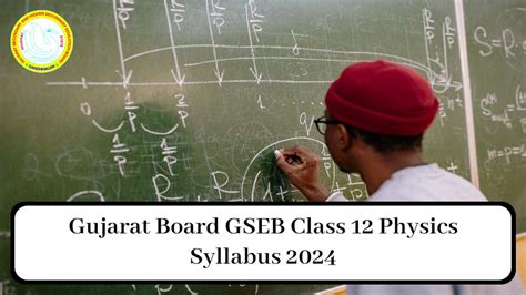 Gujarat Board Class 12 Physics Syllabus 2024 GSEB HSC Important Topics