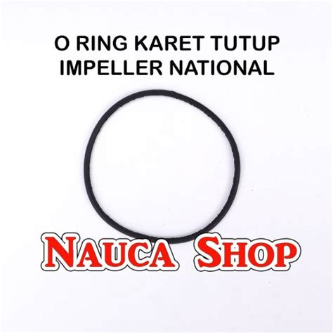 Jual Karet O Ring Oring Tutup Impeller Pompa Air National Panasonic