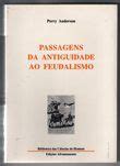 Passagens Da Antiguidade Ao Feudalismo Perry Anderson Paola Livros