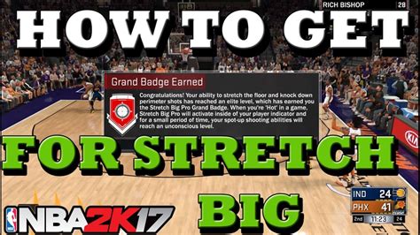 NBA 2K17 HOW TO GET GRAND BADGE FOR STRETCH BIG CENTERS AFTER PATCH 1