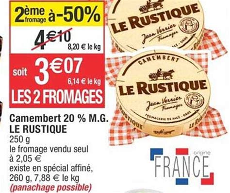 Offre Camembert M G Le Rustique Chez Cora