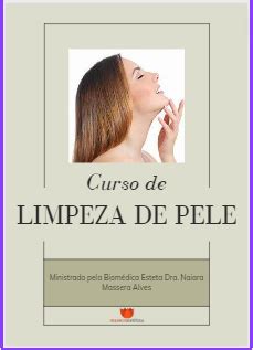 Curso Em Apostila De Limpeza De Pele E Limpeza De Pele Tissue