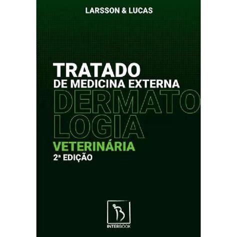 Livro Tratado De Medicina Externa Dermatologia Veterin Ria No Shoptime