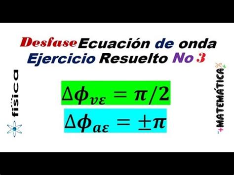 Desfase Ecuaci N De Onda Ejercicio Resuelto No Youtube