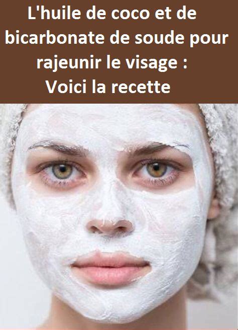 L Huile De Coco Et De Bicarbonate De Soude Pour Rajeunir Le Visage