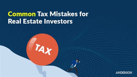 Common Tax Mistakes For Real Estate Investors