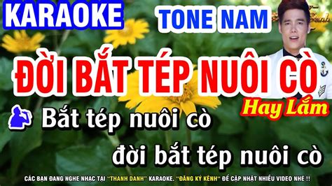 Karaoke Đời Bắt Tép Nuôi Cò Tone Nam Nhạc Sống Cha Cha Cha Karaoke