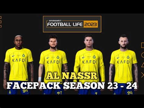 AL NASSR FACEPACK 2023 2024 SIDER AND CPK FOOTBALL LIFE 2023