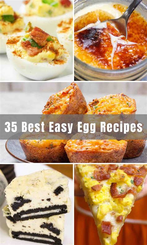 35 Best Easy Egg Recipes For Breakfast Brunch Dessert And More