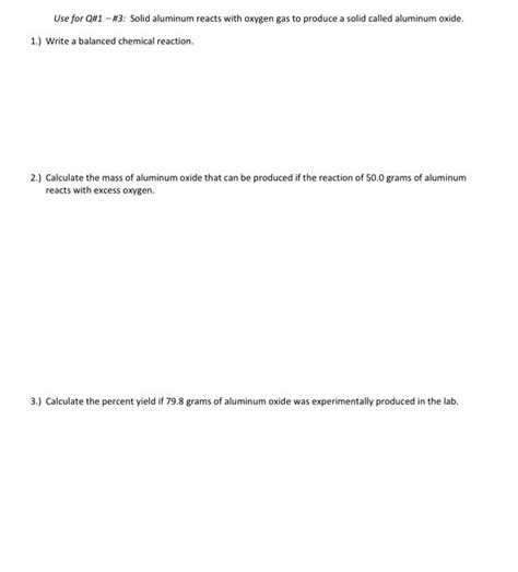 Solved Use For Q Solid Aluminum Reacts With Oxygen Chegg