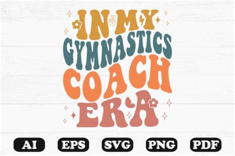 In My Gymnastics Coach Era Retro Wavy Sv Graphic By Hosneara