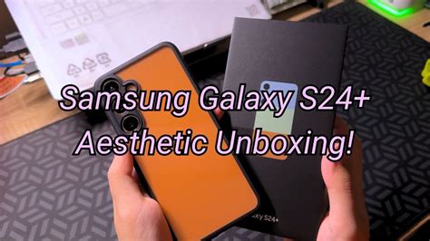 Samsung Galaxy S24 Sandstone Orange Aesthetic Unboxing Accessories 🟧🪻 Youtube