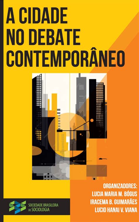 A cidade no debate contemporâneo um lançamento do CP Sociologia