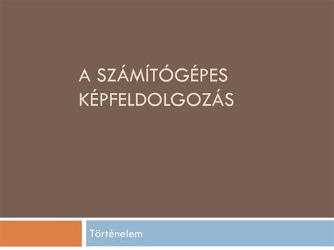 Ppt A Sz M T G Pes K Pfeldolgoz S Powerpoint Presentation Free