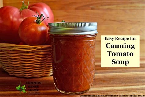 Home Canned Tomato Soup Easy Recipe For Canning Tomato Soup