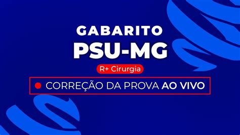 Gabarito Residência Médica PSU MG 2024 R Cirurgia Correção Pós