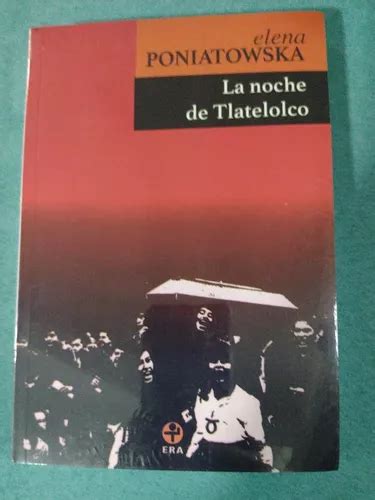 Libro La Noche De Tlatelolco De Elena Poniatowska Meses sin interés