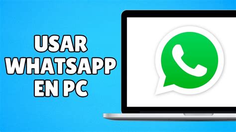 C Mo Usar Whatsapp En Pc Sin Tel Fono Ni C Digo Qr Muy Sencillo Youtube