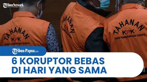 6 Koruptor Dari Lapas Sukamiskin Bebas Bersamaan Di Hari Yang Sama Ada