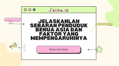 Jelaskanlah Sebaran Penduduk Benua Asia Dan Faktor Yang Mempengaruhi