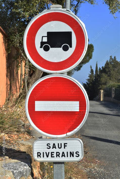 Panneaux Interdit Aux Poids Lourds Sens Interdit Sauf Riverains