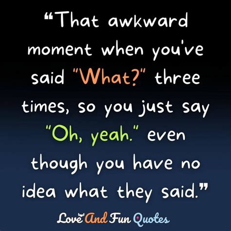 27 Awkward Funny Quotes With Funny Images Love And Fun Quotes