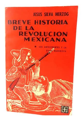 L9158 Silva Herzog Breve Historia De La Revolucion Mexicana Mercadolibre