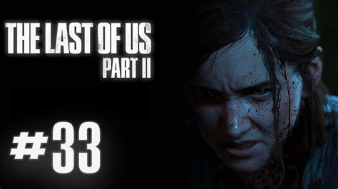 The Last Of Us Part 2 Ps5 Partie 33 Fr Youtube