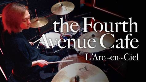 L Arcencielthe Fourth Avenue Cafe Chang Drum Cover Youtube