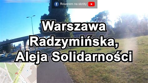 Ścieżki rowerowe 14 Radzymińska Aleja Solidarności Warszawa YouTube