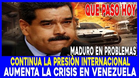 MADURO EN PROBLEMAS ULTIMA HORA En VENEZUELA NoticiaS De VeNEZUELA