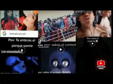 Desmintiendo Videos Pov Sabes El Contexto Parte Youtube