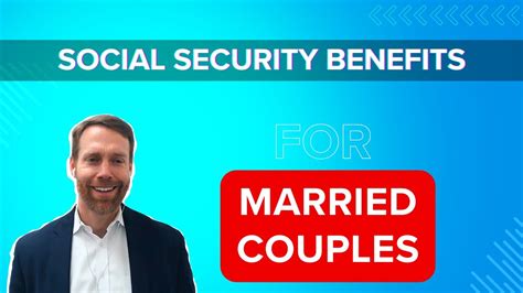 Considerations For Social Security Benefits As An Married Couple Youtube