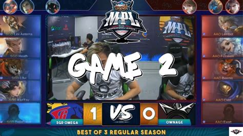 Game 2 Ownage VS SGD Omega MPL PH S3 Regular Season YouTube