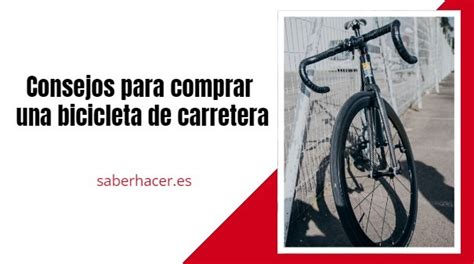 Consejos Para Comprar La Bicicleta De Carretera Perfecta