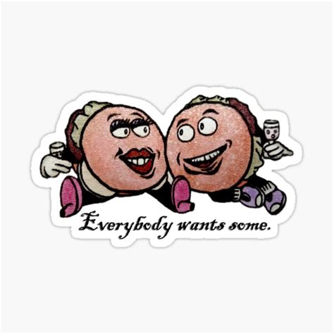 "Everybody Wants Some" Sticker for Sale by inapixel | Redbubble