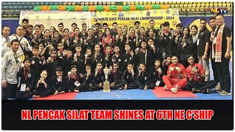 NL PENCAK SILAT TEAM SHINES AT 6TH NE CSHIP 2024 YouTube