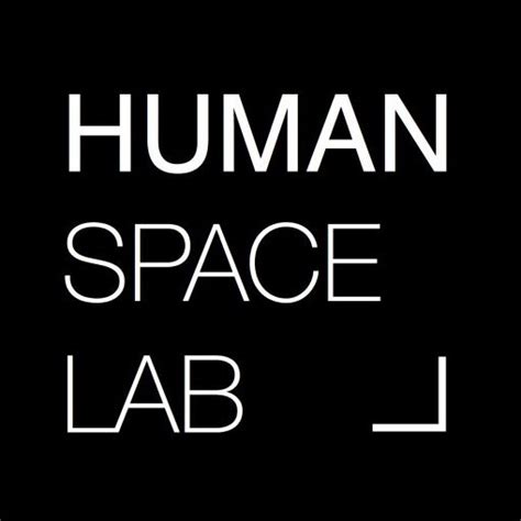 Human Space Lab Creating Spaces For Human Life