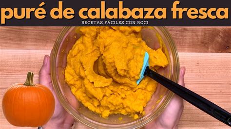 Pur De Calabaza Para Postres F Cil Recetas F Ciles Con Roci Youtube