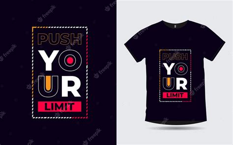 Premium Vector Push Your Limit Quotes Modern Typography T Shirt Design