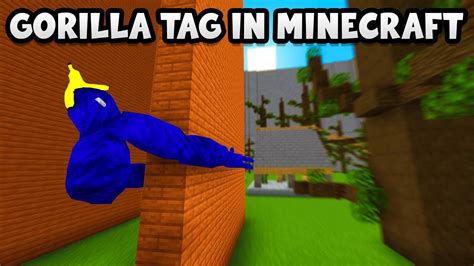 Gorilla Tag In Minecraft With Working Mechanics Youtube