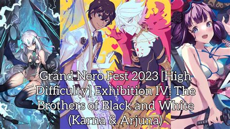 Grand Nero Fest High Difficulty Exhibition Iv The Brothers Of