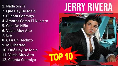 J E R R Y R I V E R A MIX 10 Maiores Sucessos Grandes Exitos YouTube