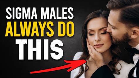 10 Things Sigma Males ALWAYS Do YouTube