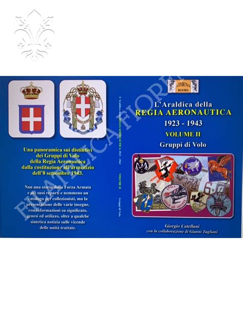 Libro L Araldica Della Regia Aeronautica Volume Ii Gruppi