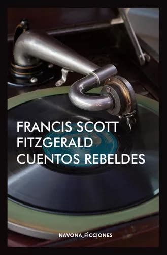 Cuentos Rebeldes Scott Fitzgerald Francis Envío Gratis