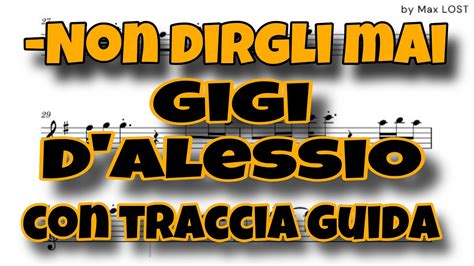 Gigi D Alessio Non Dirgli Mai Traccia Guida Sax Alto Youtube