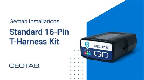 How To Install A Go Device Using A Geotab Standard 16 Pin T Harness Kit